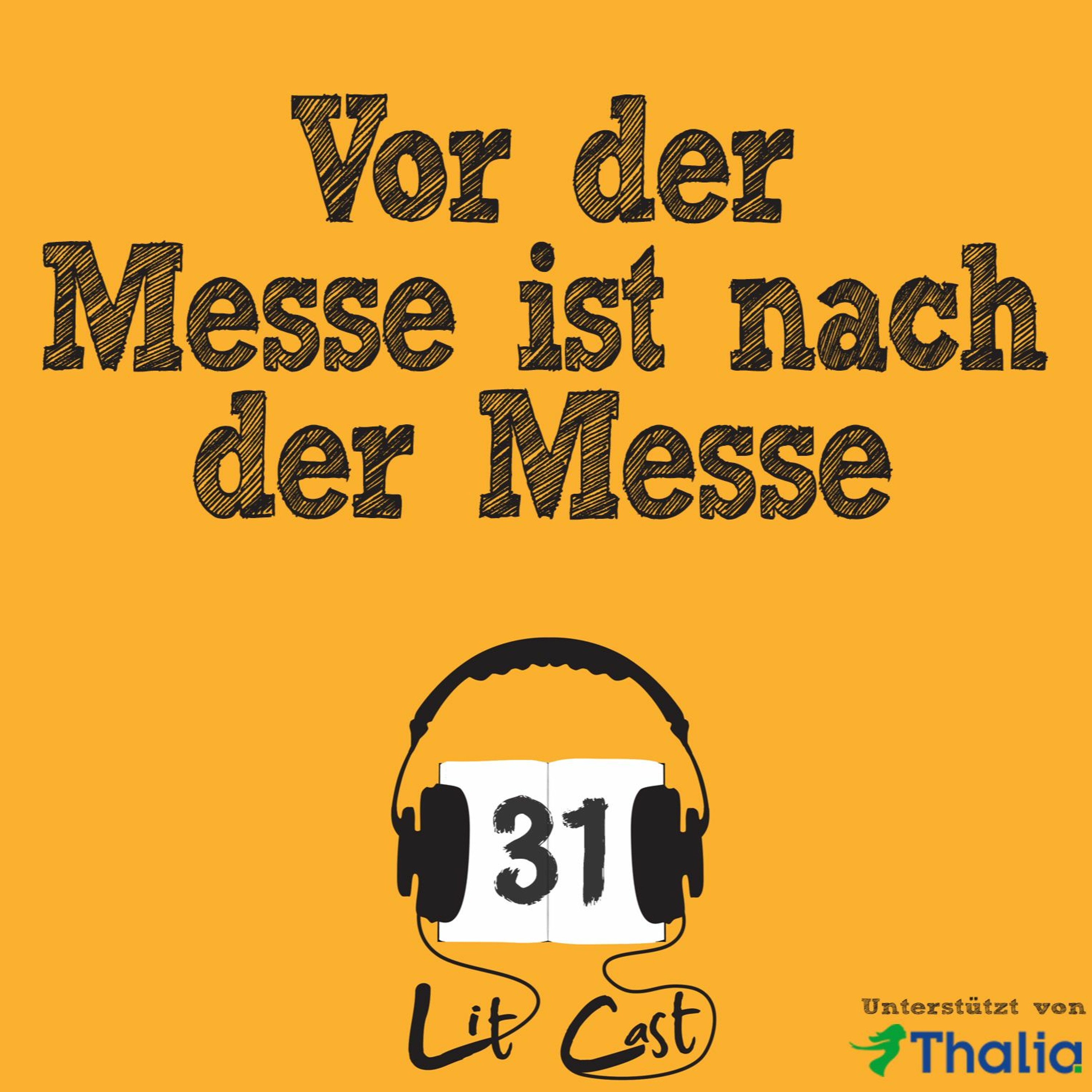 LITCAST Folge 31 - Vor der Messe ist nach der Messe