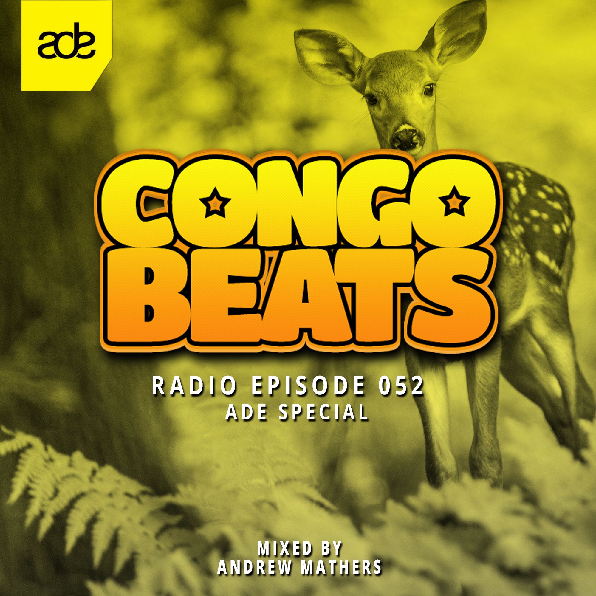 Congo Beats Radio 052 - ADE Special - Mixed By Andrew Mathers