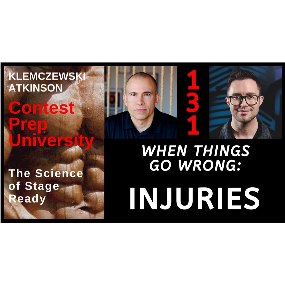 CONTEST PREP UNIVERSITY #131 - WHEN THINGS GO WRONG: INJURIES