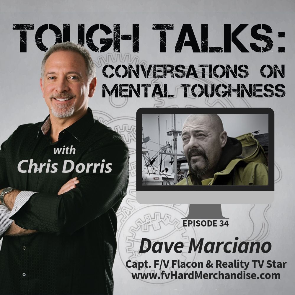 TOUGH TALKS - E034 - Wicked Tuna - Captain Dave Marciano
