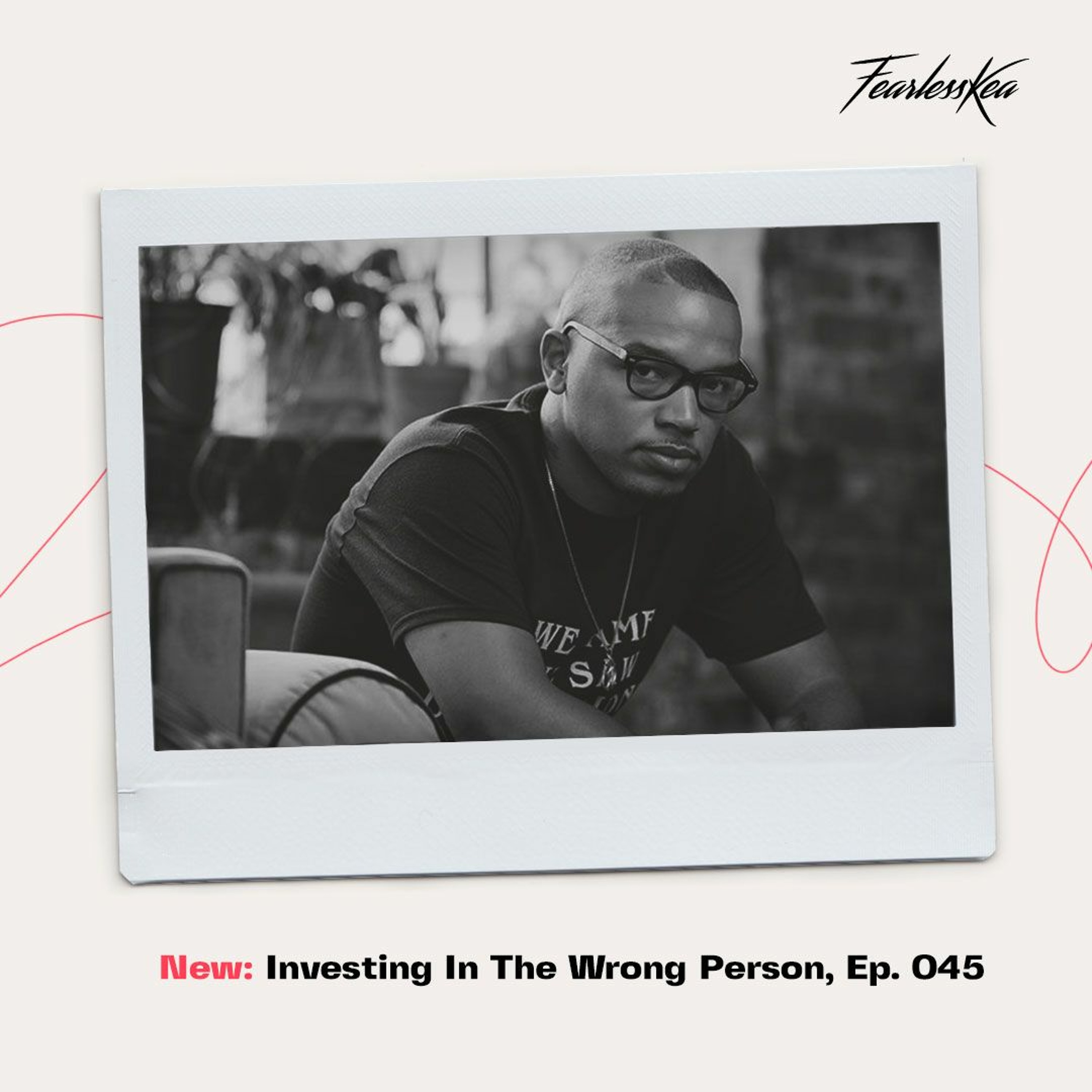 The FearlessKea Podcast