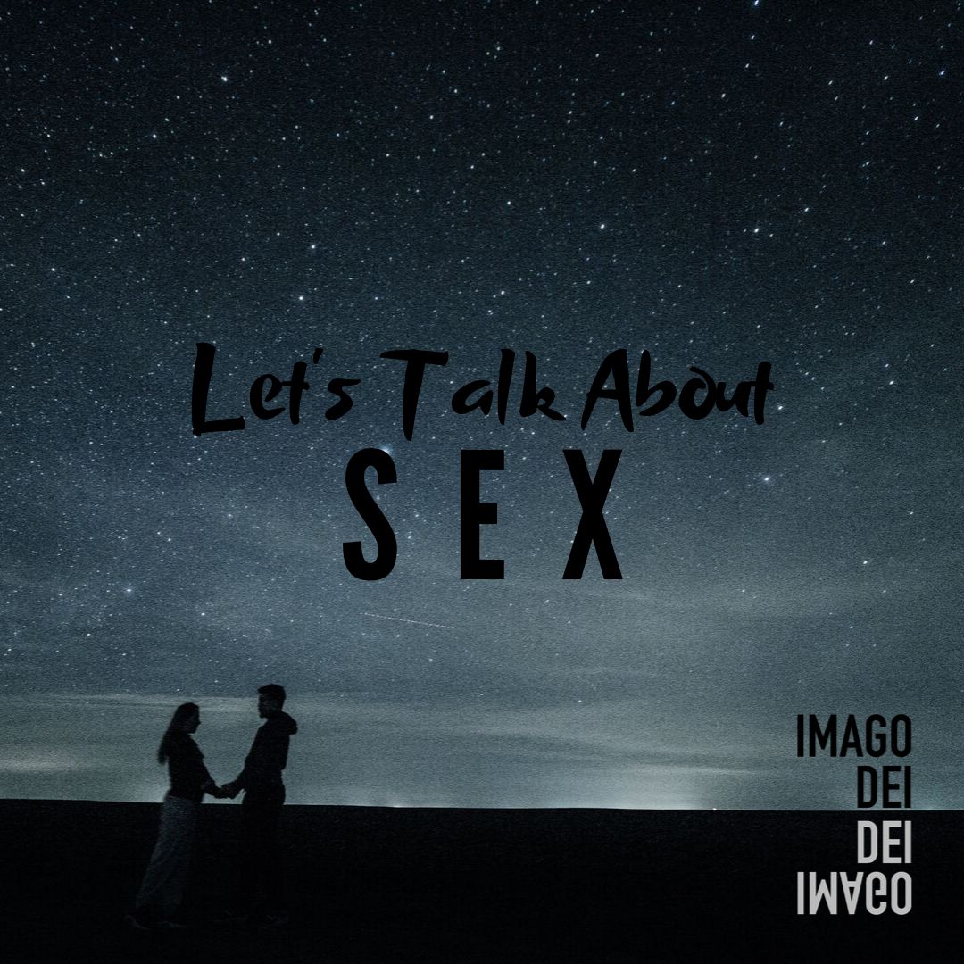 Imago Dei: Let's Talk About Sex