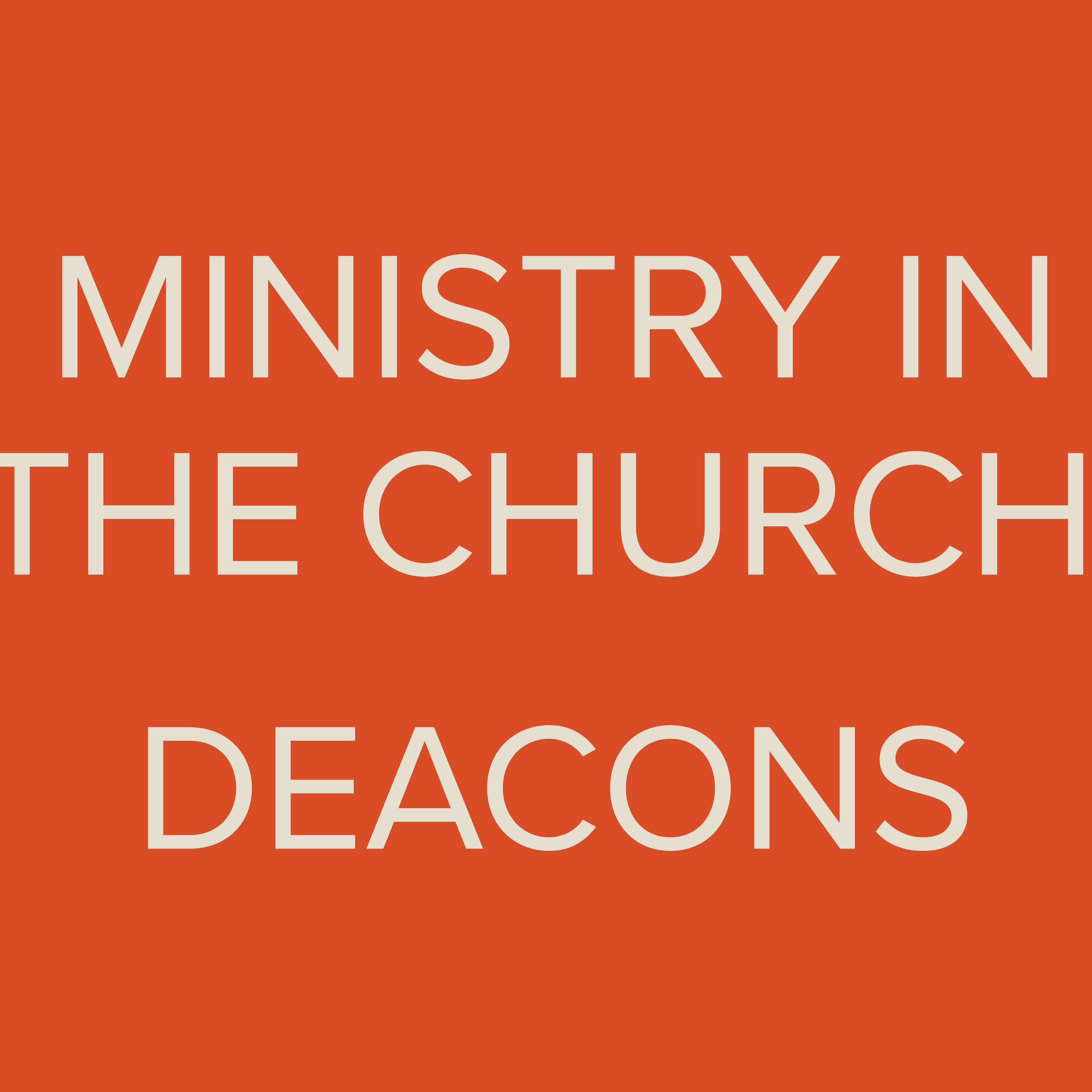 Ministry in the Church: Deacons | Jason Arens