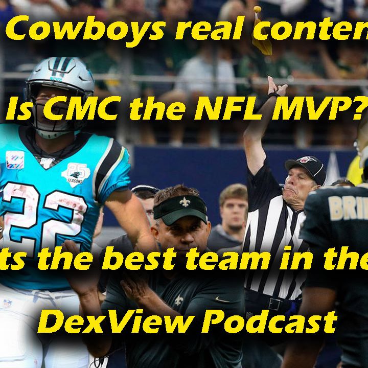 Dallas Cowboys real contenders? McCaffrey the MVP? Saints the best team in the NFL!