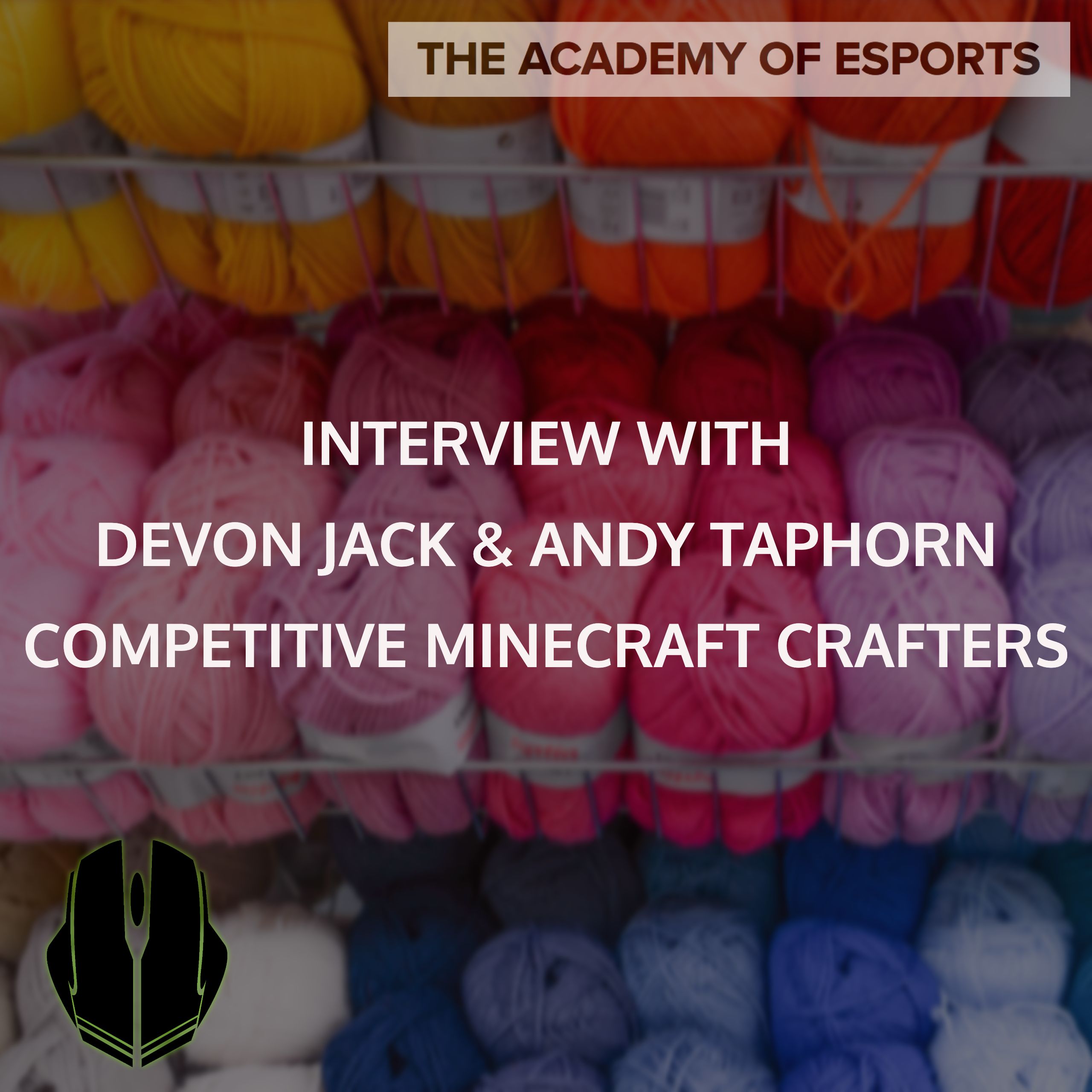 Interview with Devon Jack & Andy Taphorn, Competitive Minecraft Crafters