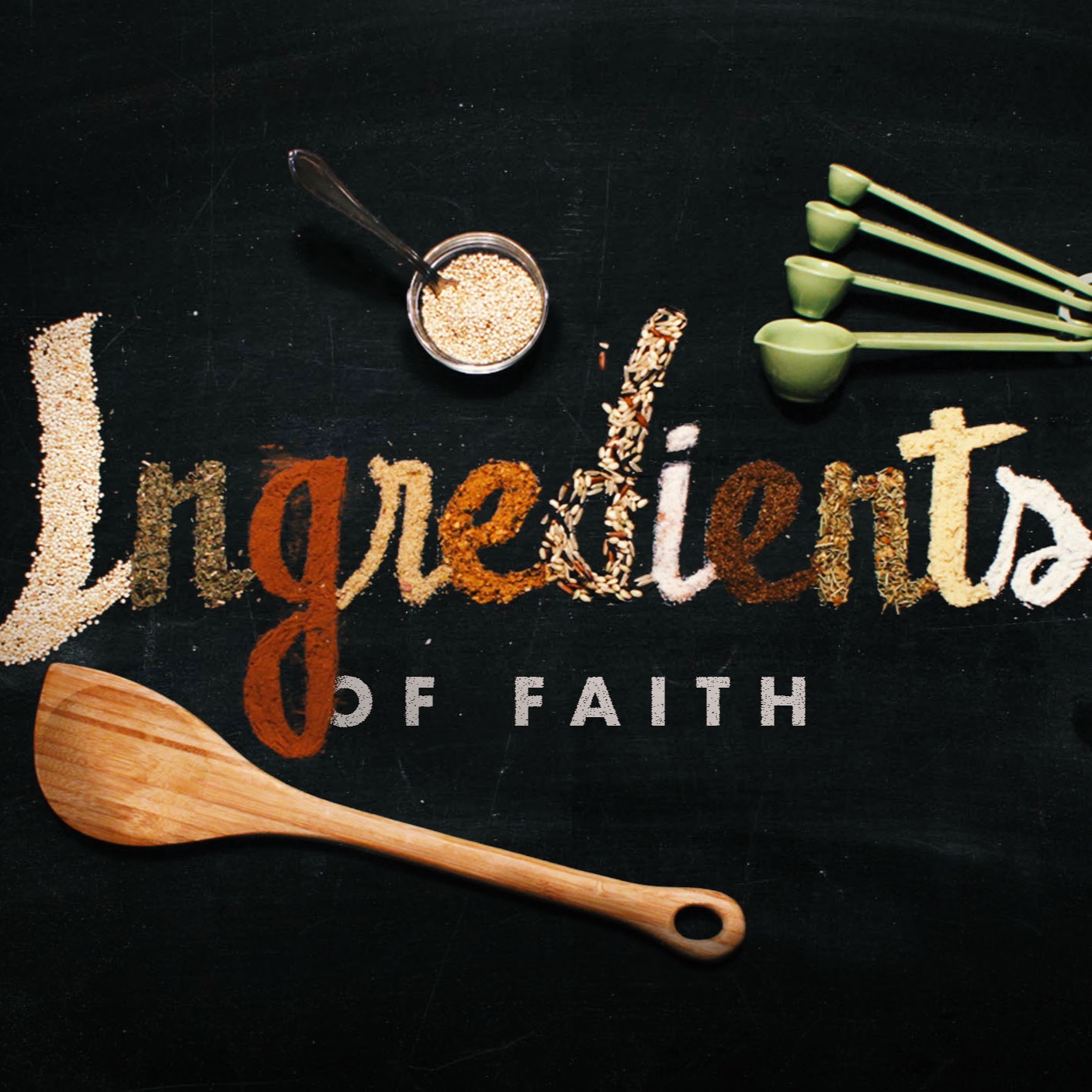 Ingredients Of Faith - The Recipe