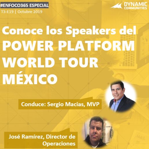 T3-E19 | Conoce los Speakers del Power Platform World Tour México - José Ramirez