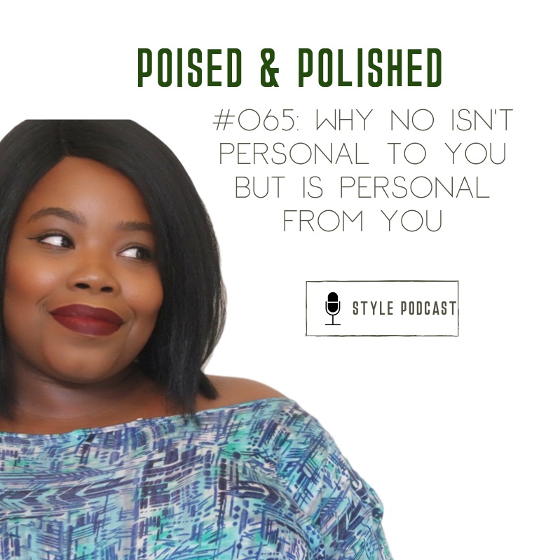 #65: Why no isn't personal TO you but personal FROM you