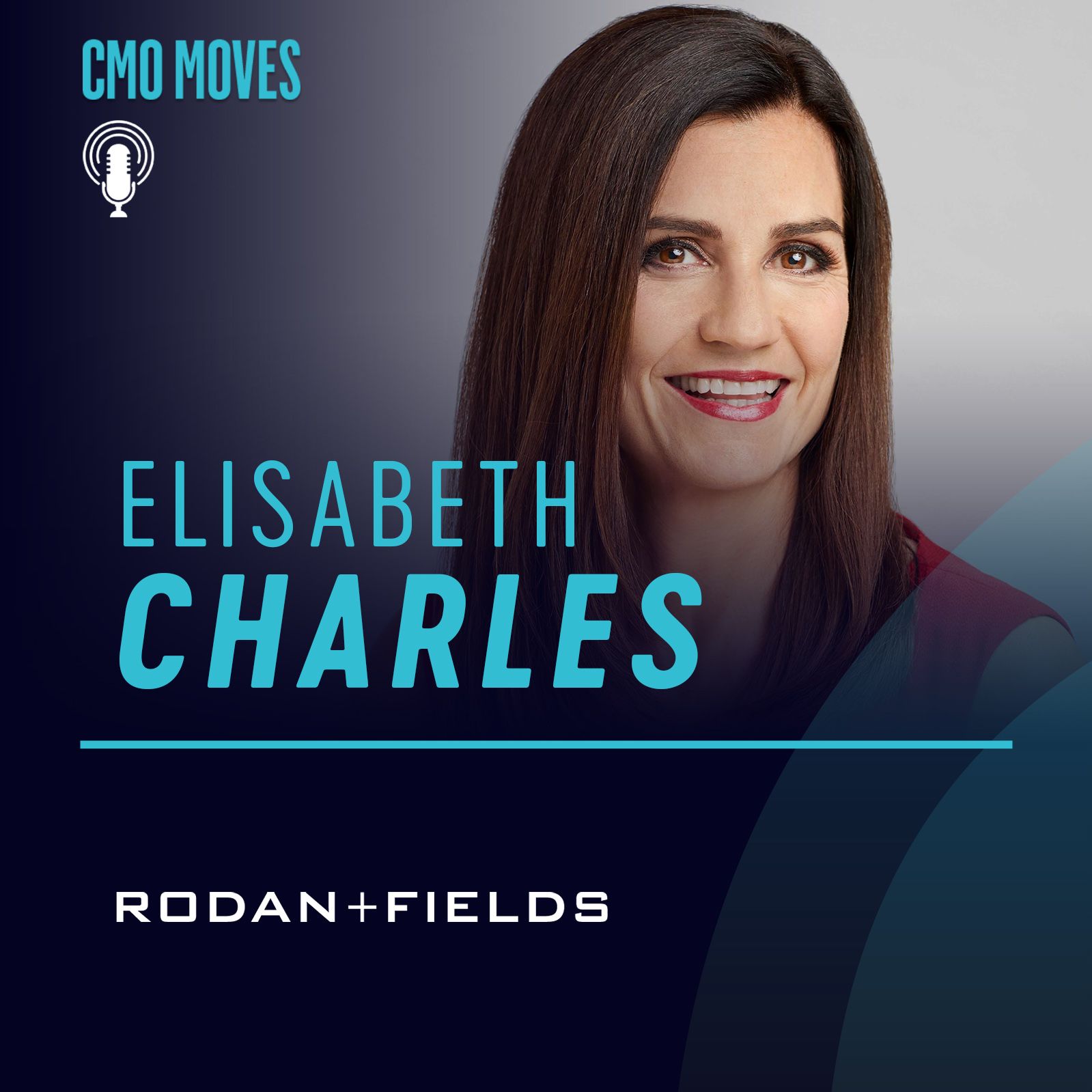 Elisabeth Charles, CMO of Rodan + Fields - Becoming The No. 1 Skincare Brand that Nobody's Heard Of