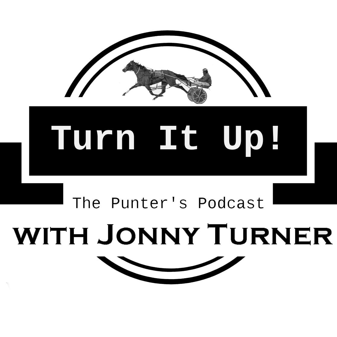 Turn It Up! The Punter's Podcast 10 October 2019