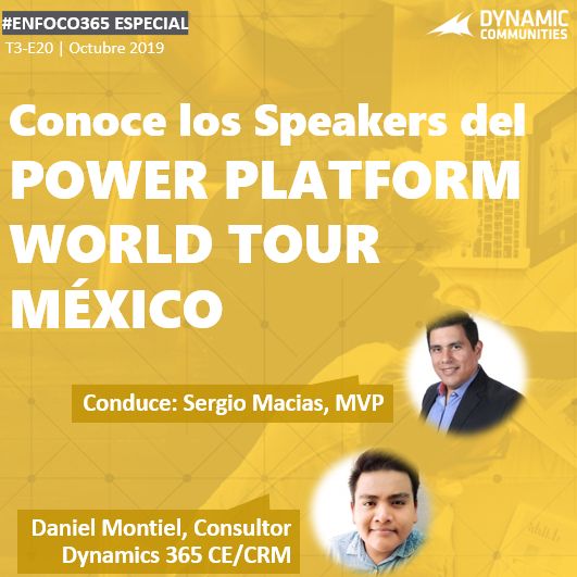 T3-E20 | Conoce los speakers del Power Platform World Tour México - Daniel Montiel