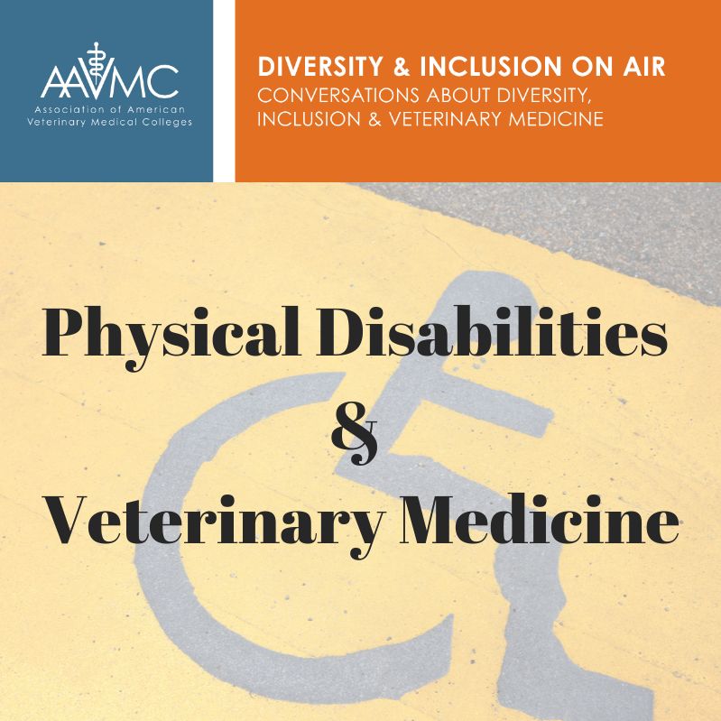 58: Physical Disabilties & Veterinary Medicine