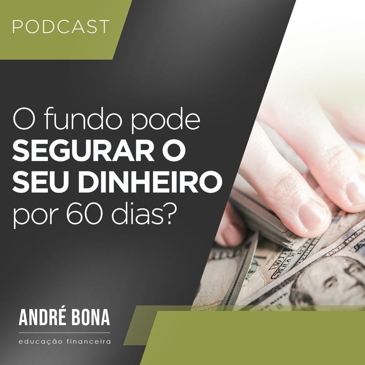 O fundo pode SEGURAR o SEU DINHEIRO por 60 dias?