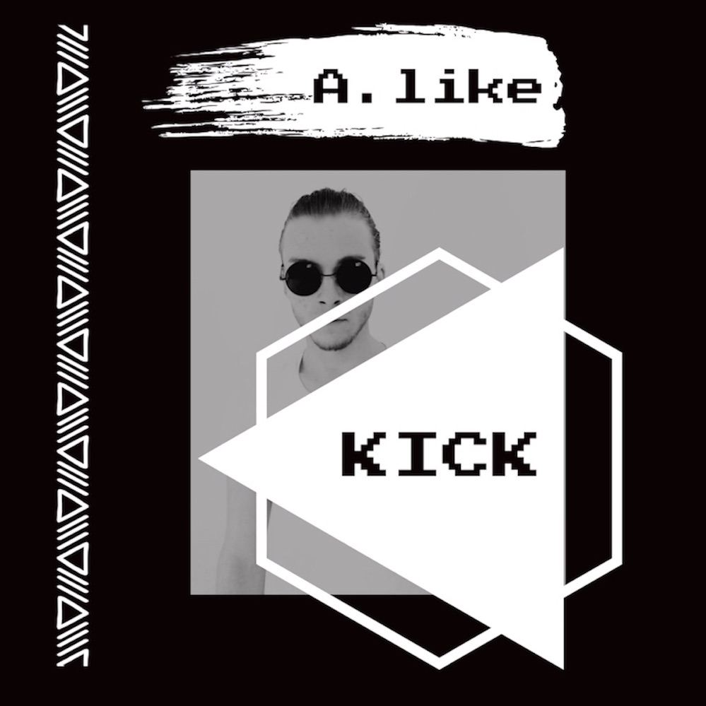 A.like - Kick (original mix)