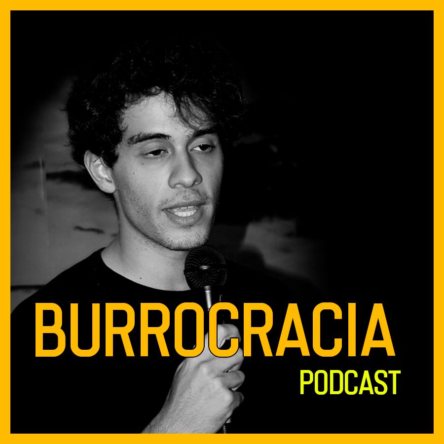 BURROCRACIA PODCAST #05