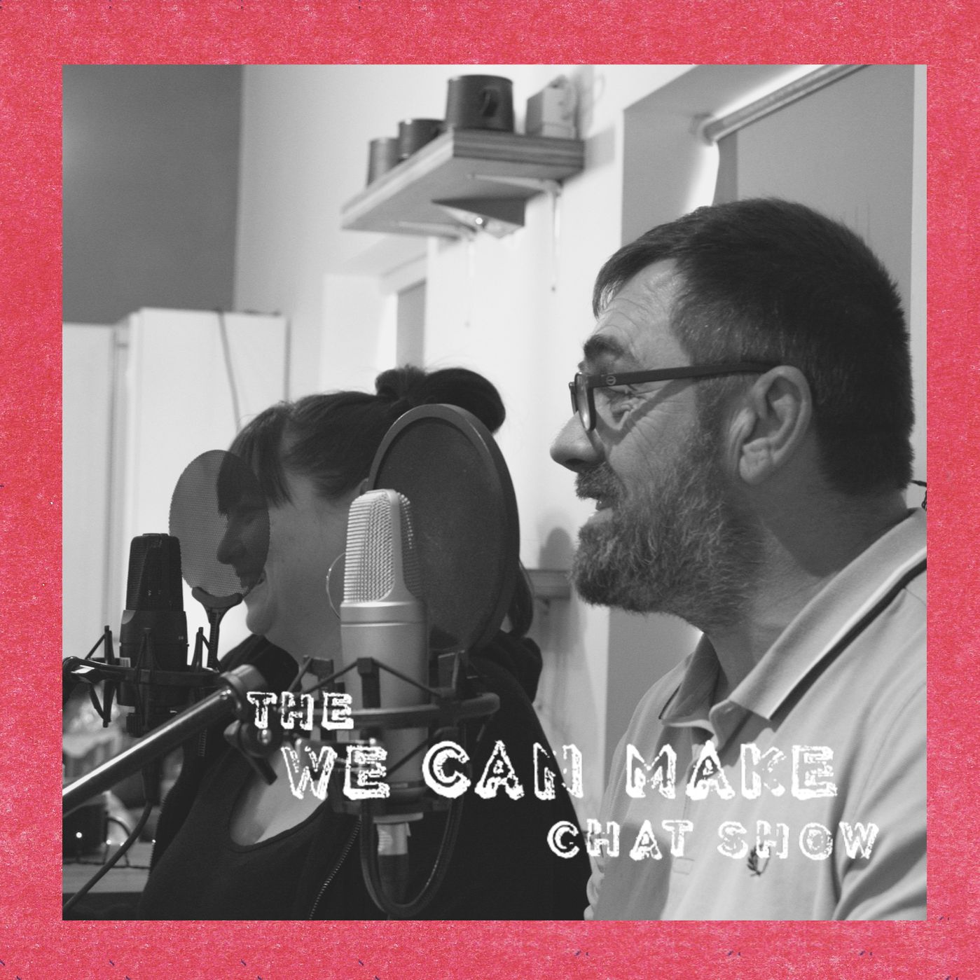 The We Can Make Chat Show: Episode Two, What would the neighbours say?