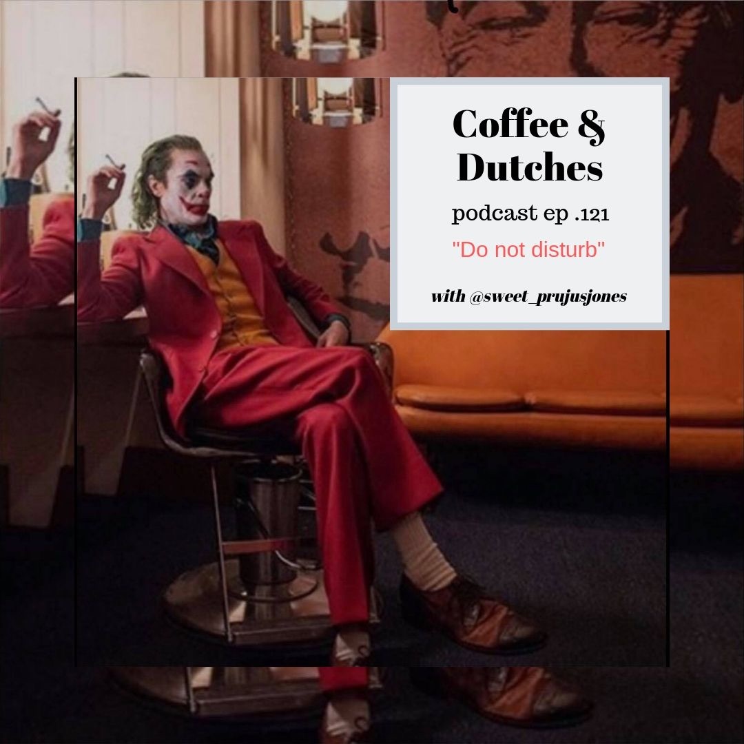 Coffee & Dutches ep. 121 "Do not disturb"