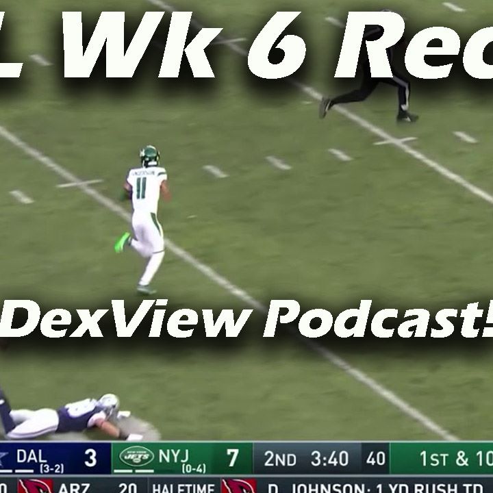 I like the Vikings! Dallas Cowboys lose to the JETS! Rams NEED Gurley! DexView (NFL/NBA Podcast)