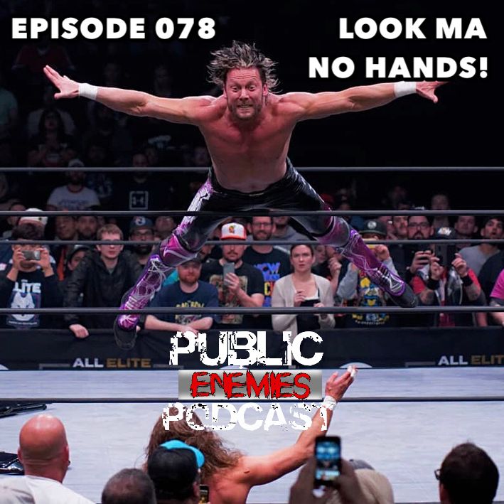 Episode 078 - "Look Ma, No Hands!": AEW & NXT Review, Seth Rollins. Jalen Ramsey & More!