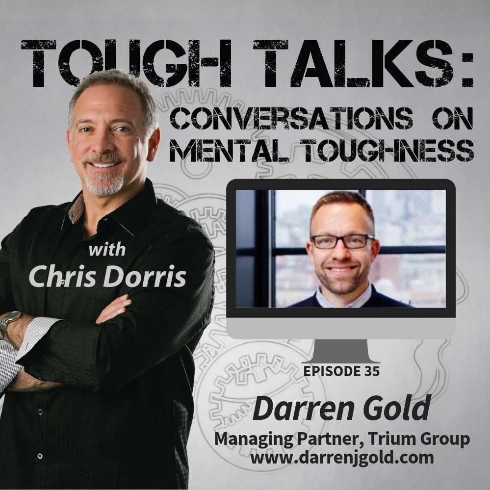 TOUGH TALKS - E035 - The Greatest Human Superpower! With Darren Gold