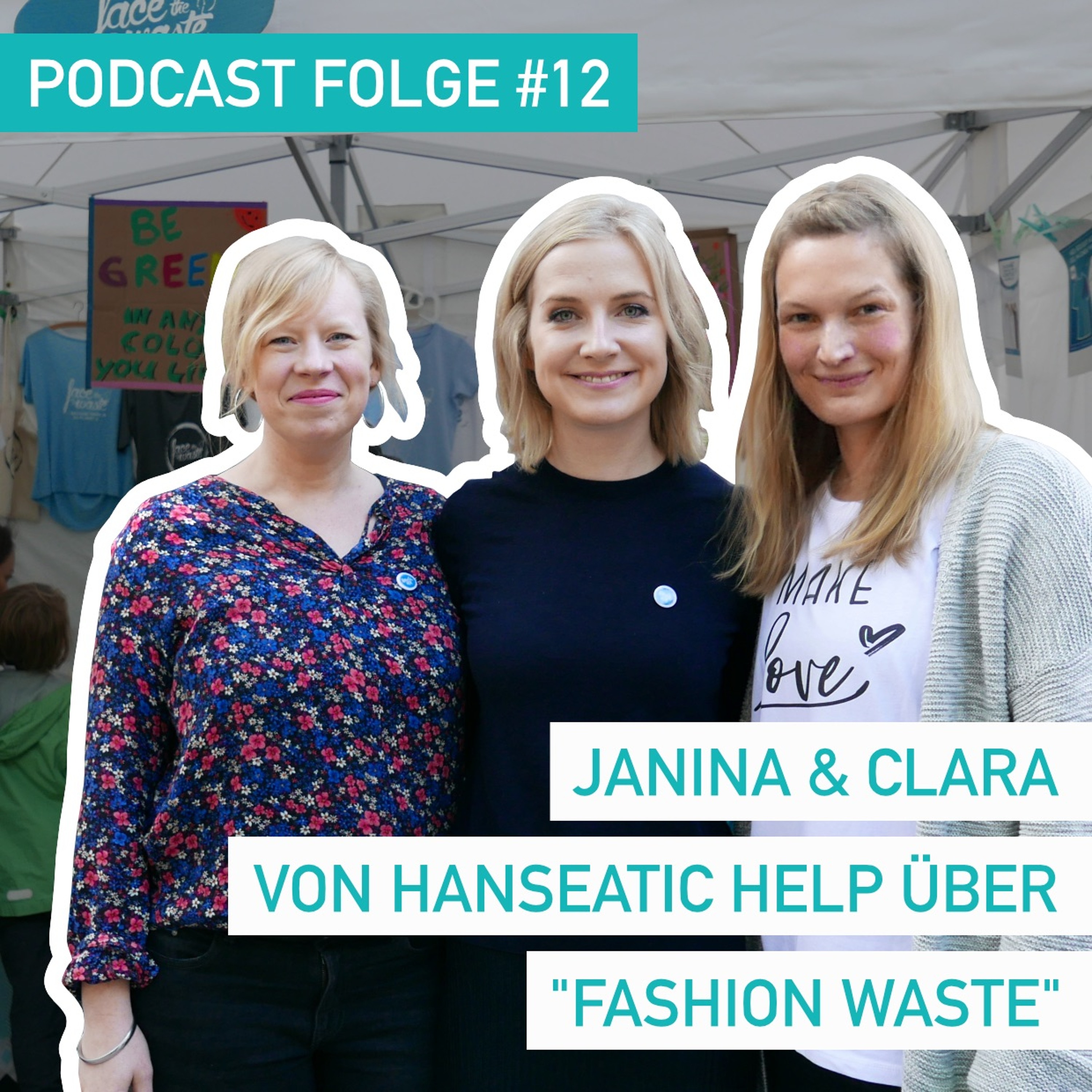 #12 Fast Fashion: Janina & Clara von "Hanseatic Help"