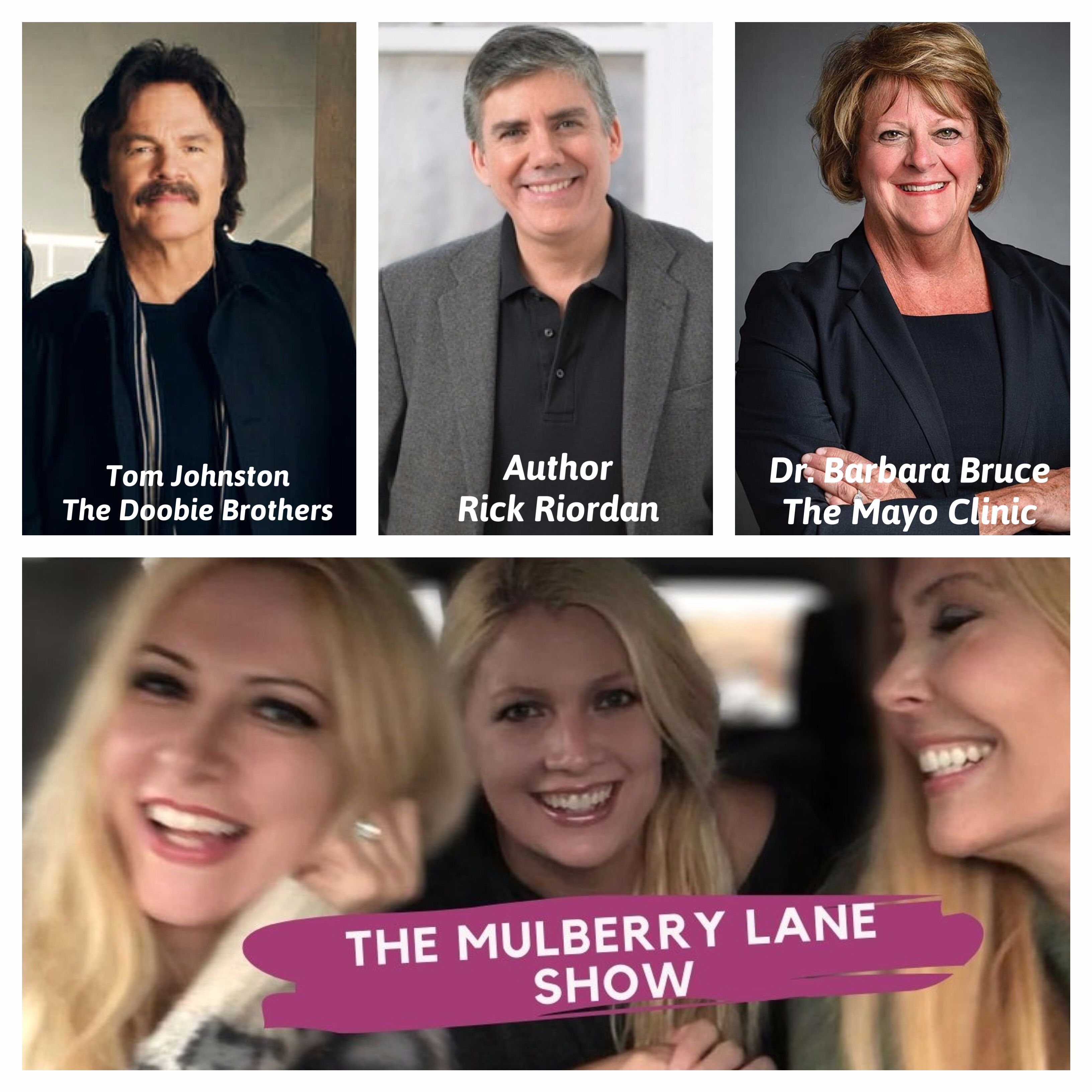Tom Johnston, The Doobie Brothers | Author Rick Riordan | Dr. Barbara Bruce, The Mayo Clinic