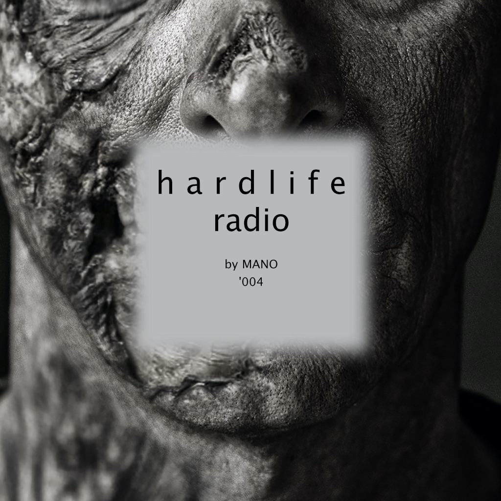 Hard Life Radio '004