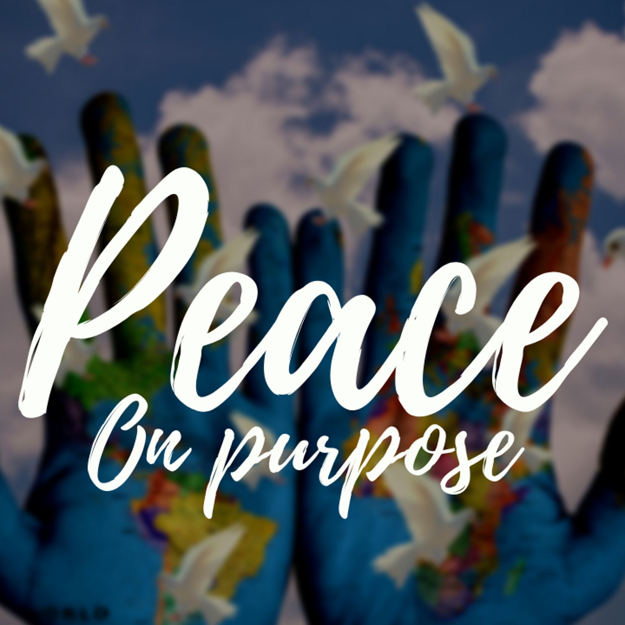 Peace On Purpose | Part 2
