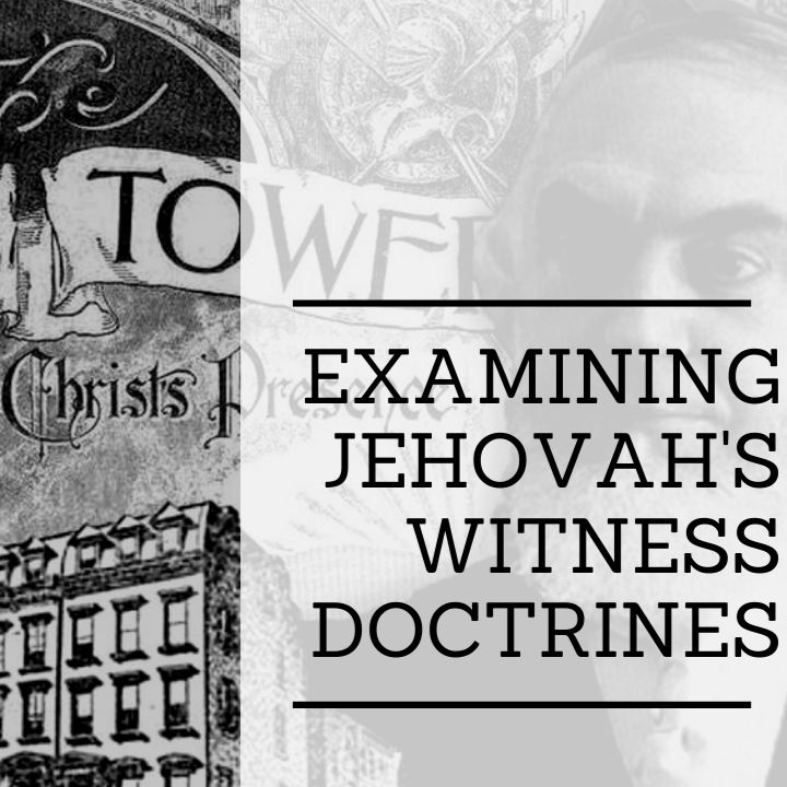 PART 3: Firstborn of All Creation? | Examining Jehovah's Witness Doctrines