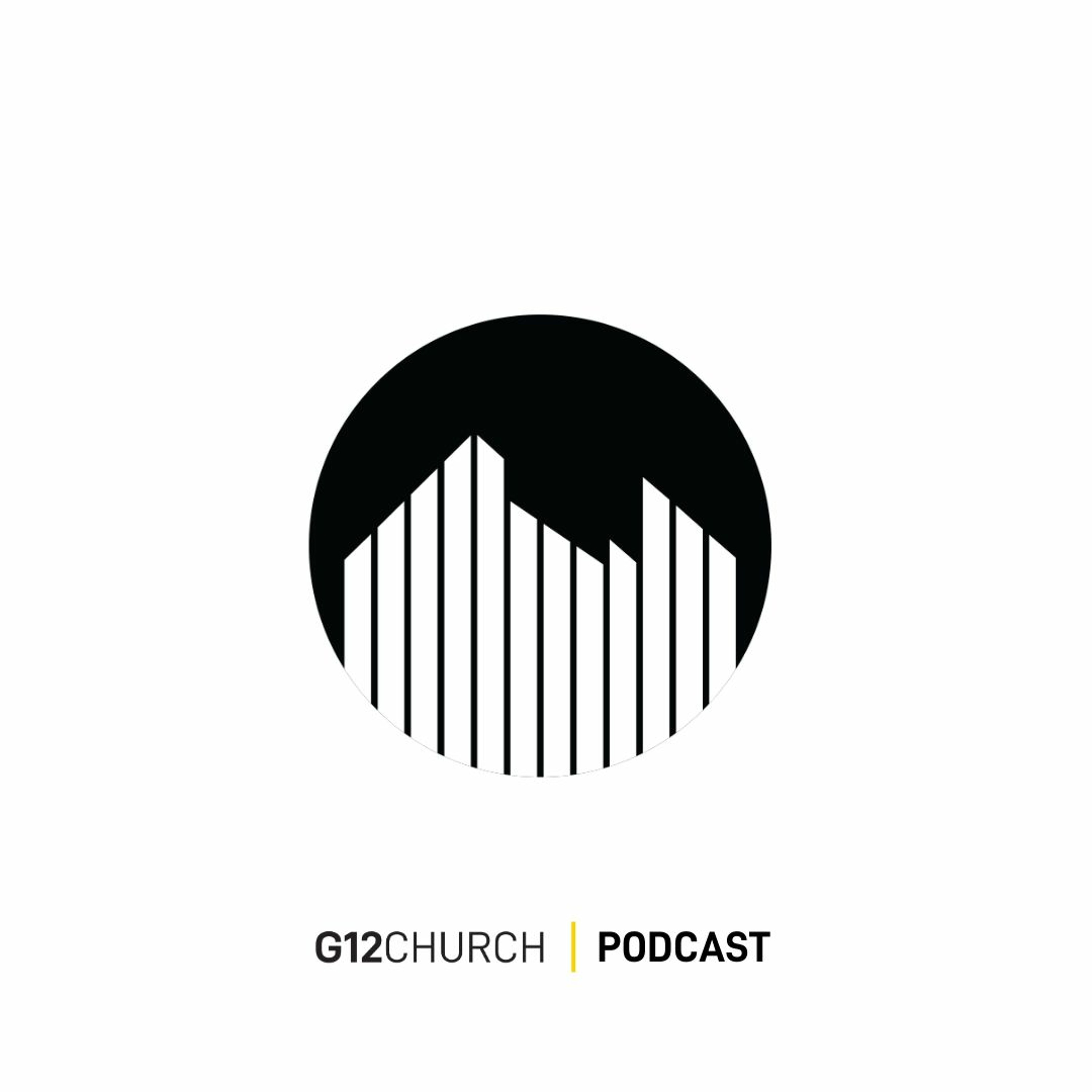 G12 Church Podcast