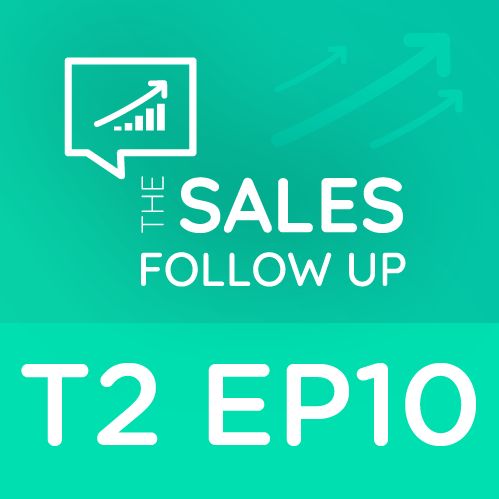 T2 EP10 The Sales Follow Up | Inteligência emocional em vendas - Nathalia B. e Lucas Tavares