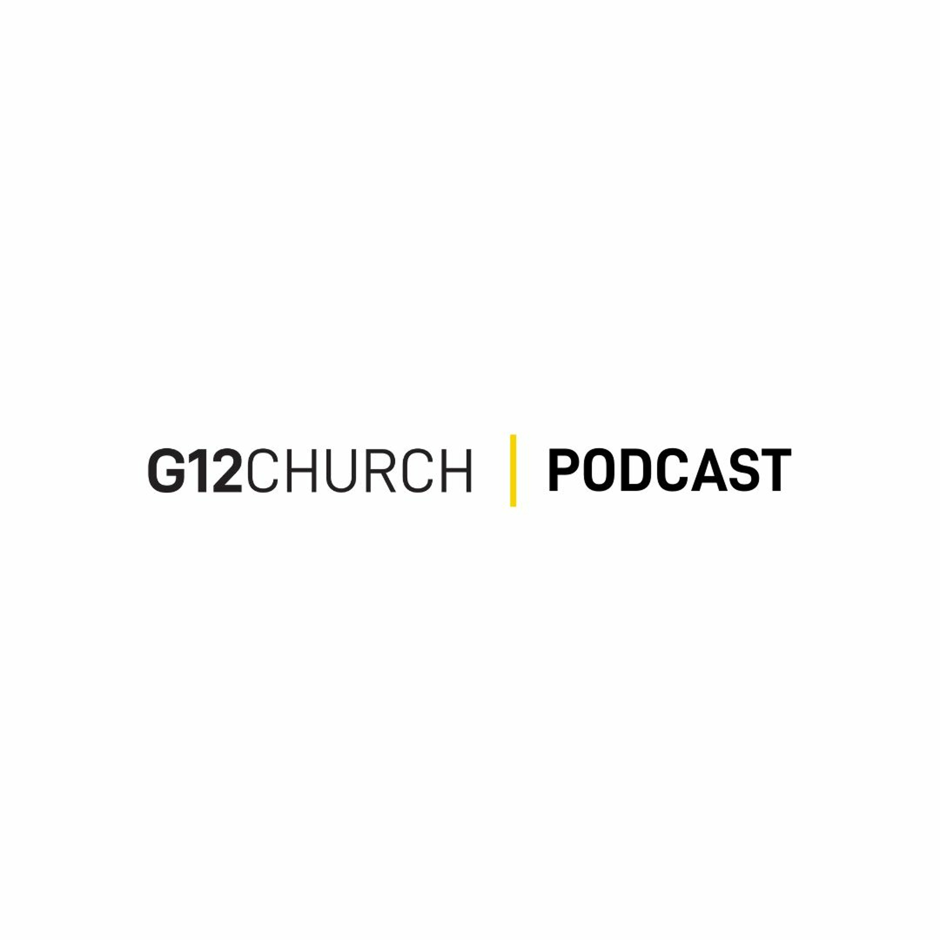 G12 Church Podcast