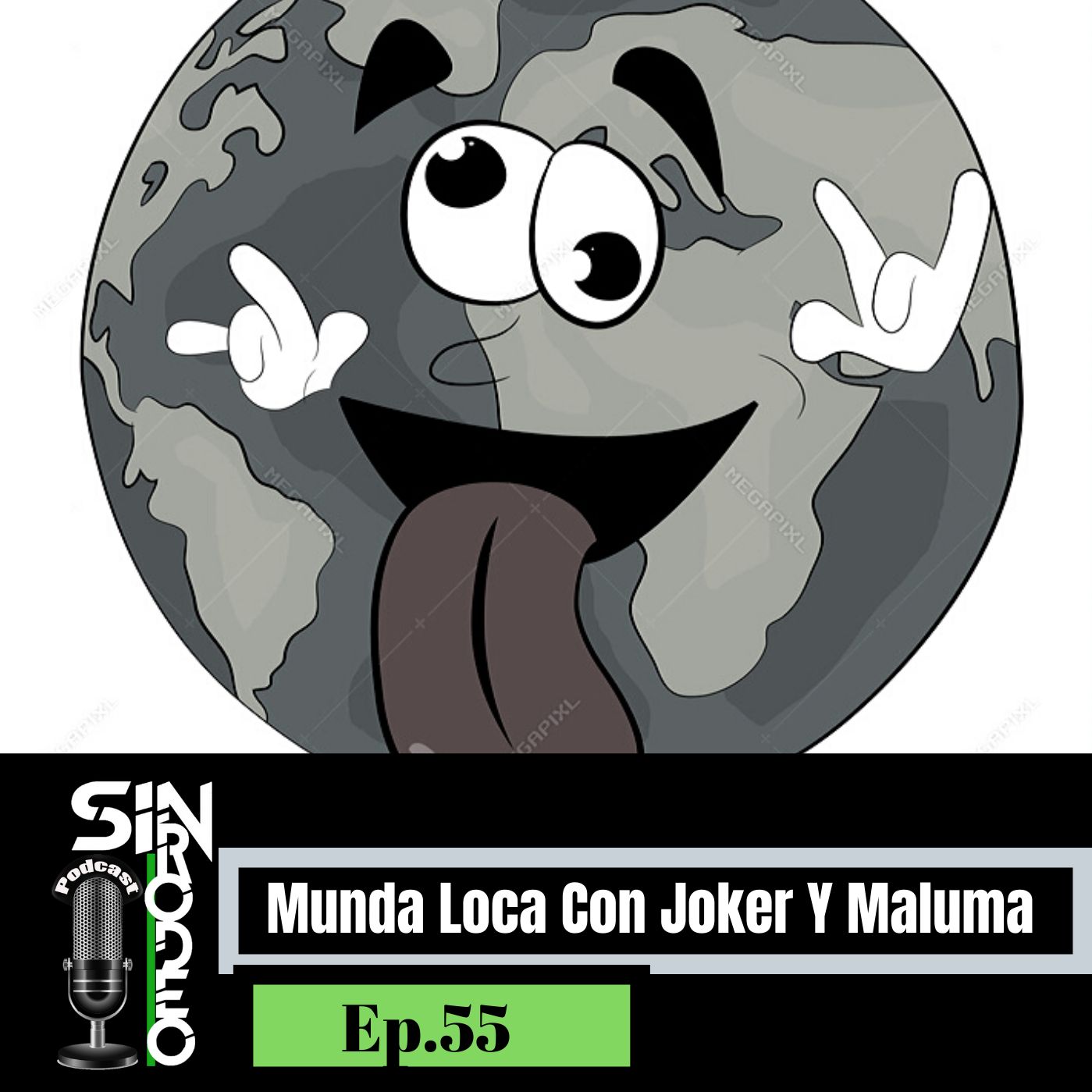 55 Vivimos En Una Munda Loca Con Joker Y Maluma Sin Rodeo Podcast