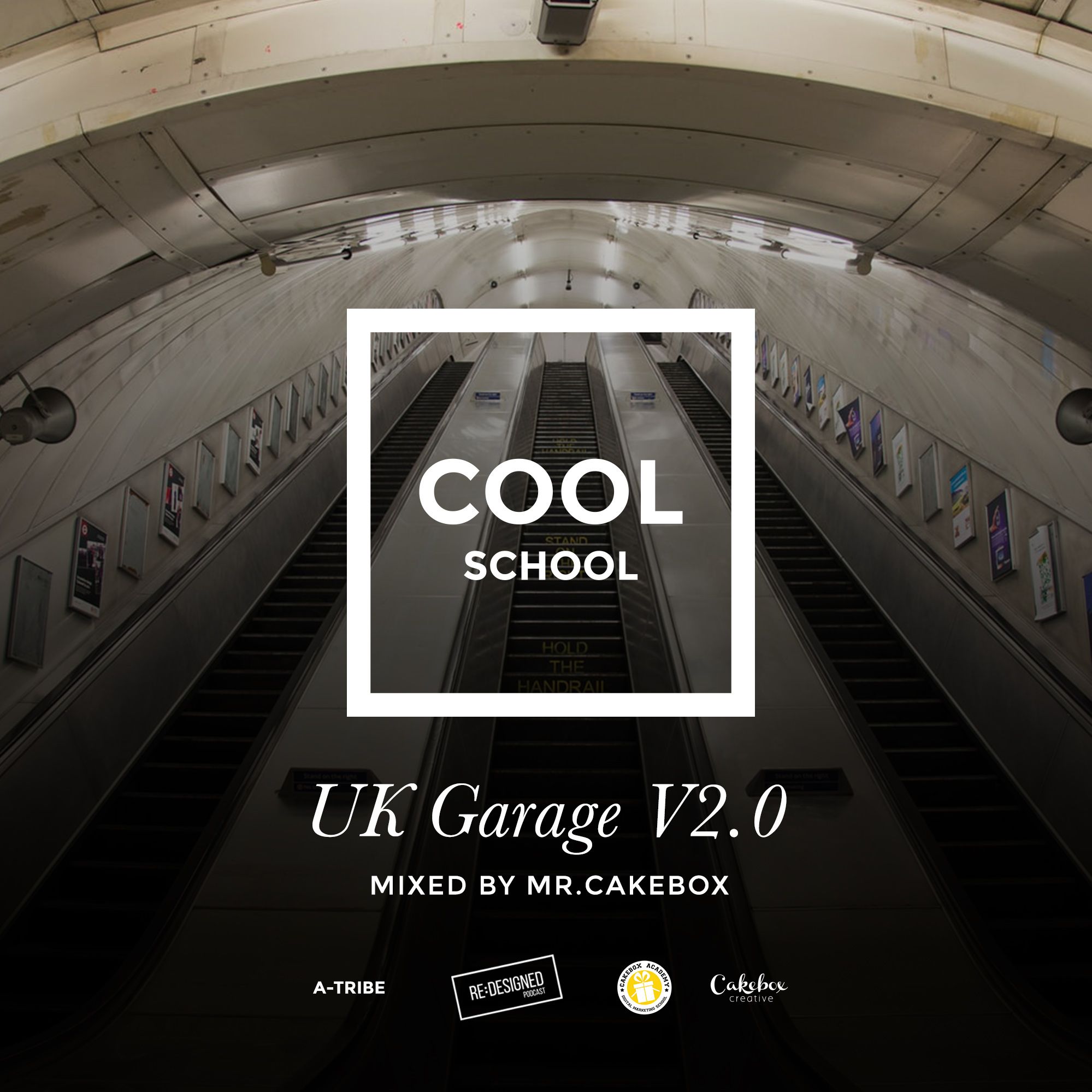Cool School Presents: UK Garage V2.0 (Mixed by Mr. Cakebox)