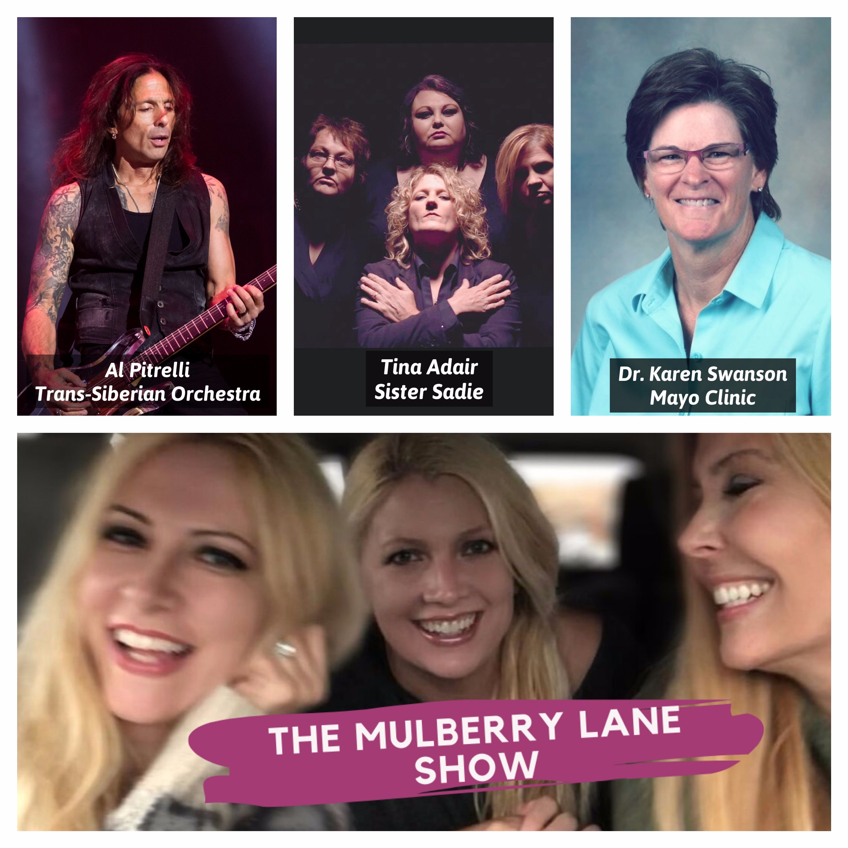 Al Pitrelli, Trans-Siberian Orchestra | Tina Adair, Sister Sadie | Dr. Swanson, Mayo Clinic