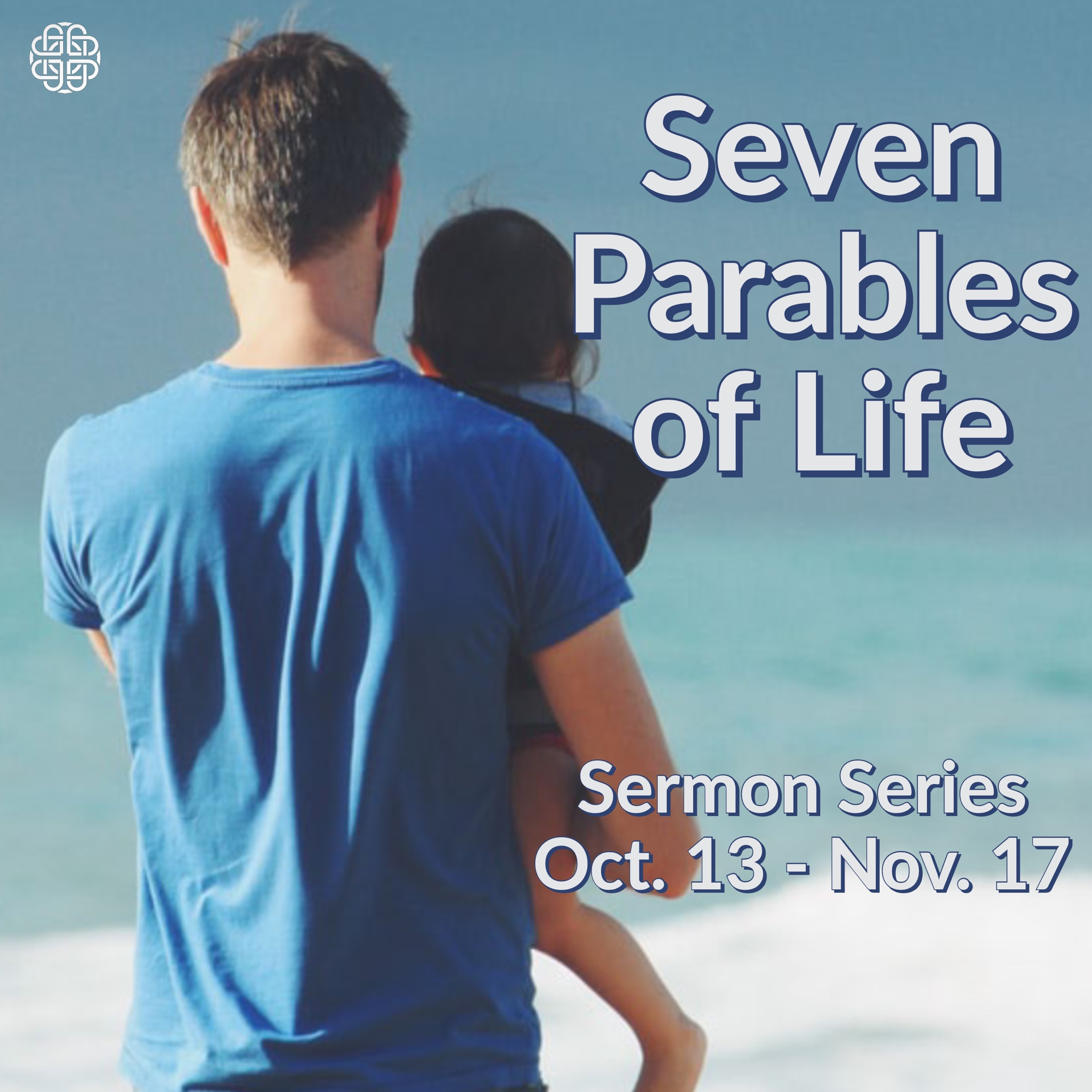 Seven Parables of Life: Patience 10/13/19 Dr. Brad Morgan