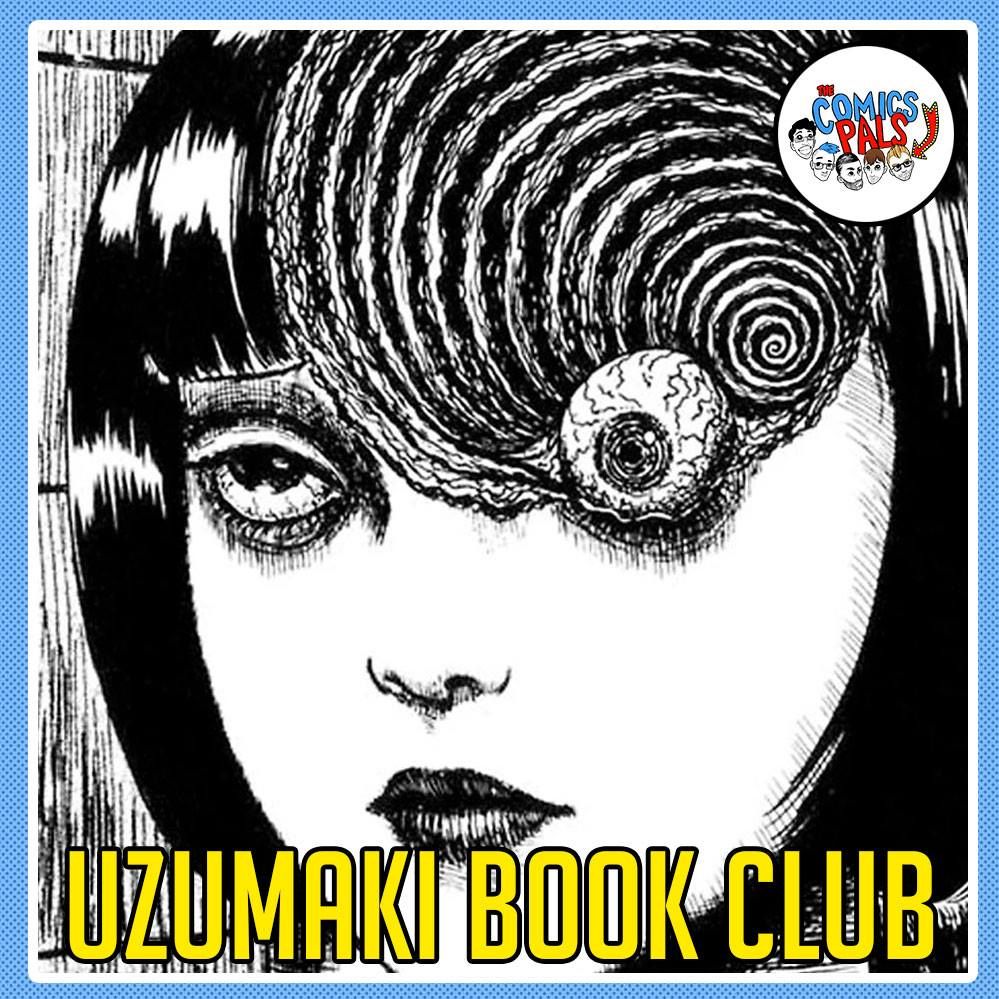 Uzumaki | The Comics Pals Book Club