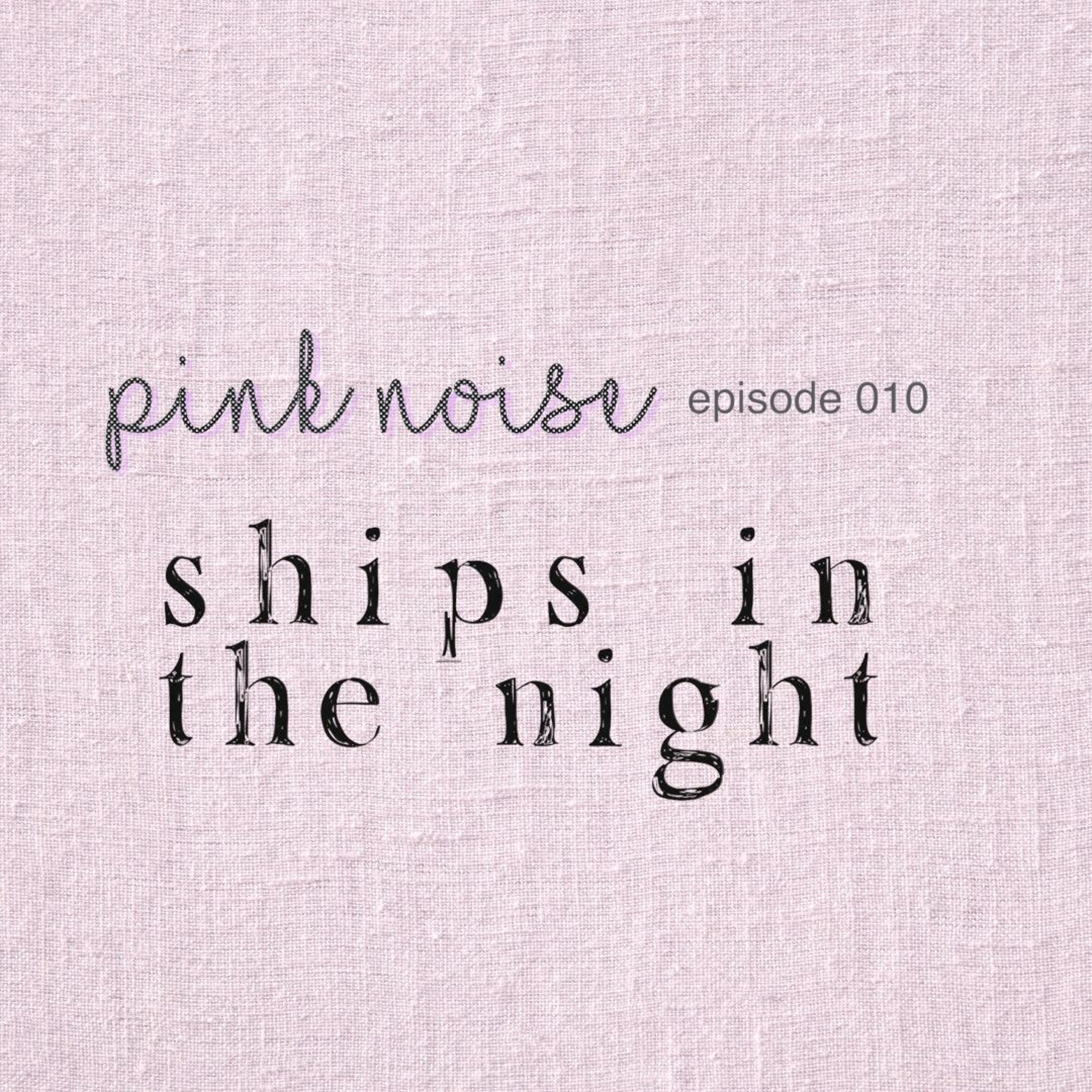 Ships In The Night