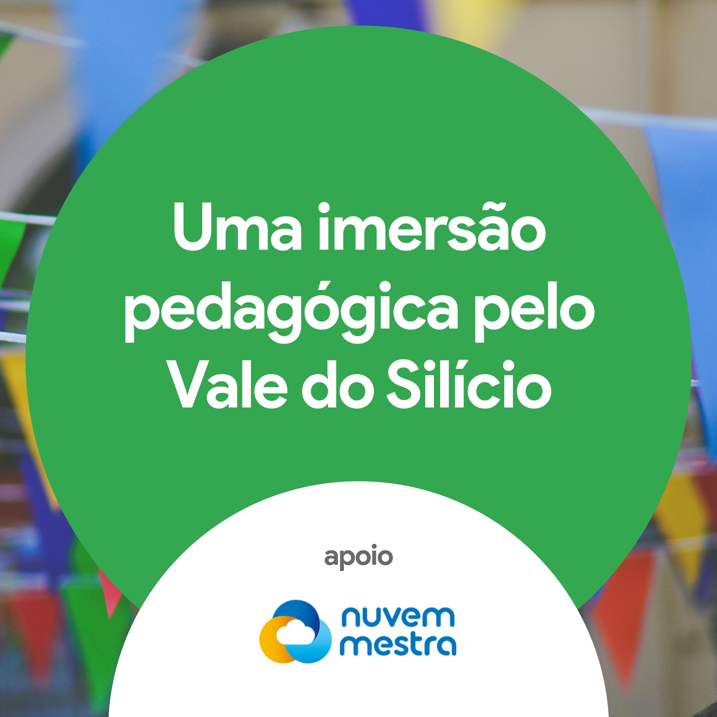 Episódio 55 - Uma imersão pedagógica pelo Vale do Silício