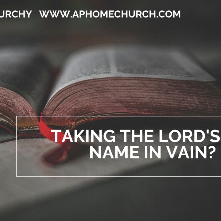 Taking the Lord's Name in Vain?