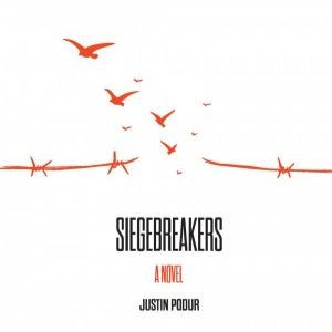 Episode 33: 'Siegebreakers: A Novel' w/ Justin Podur