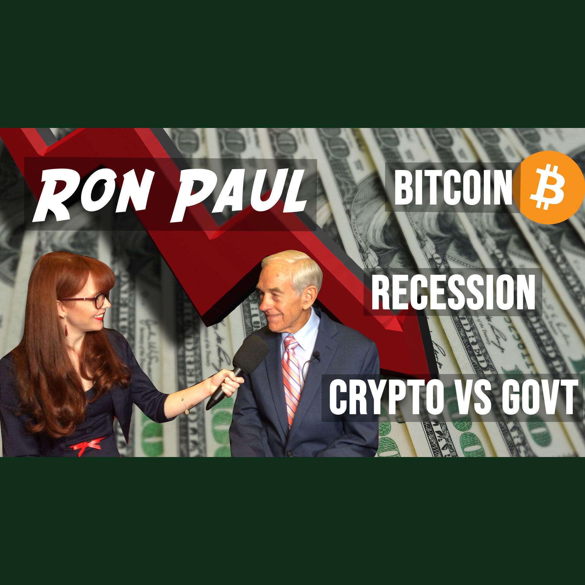 Ron Paul: Bitcoin vs Govt, and the coming recession?