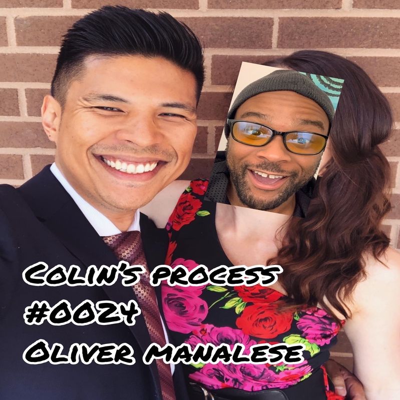Colins Process #0024 - Oliver Manalese