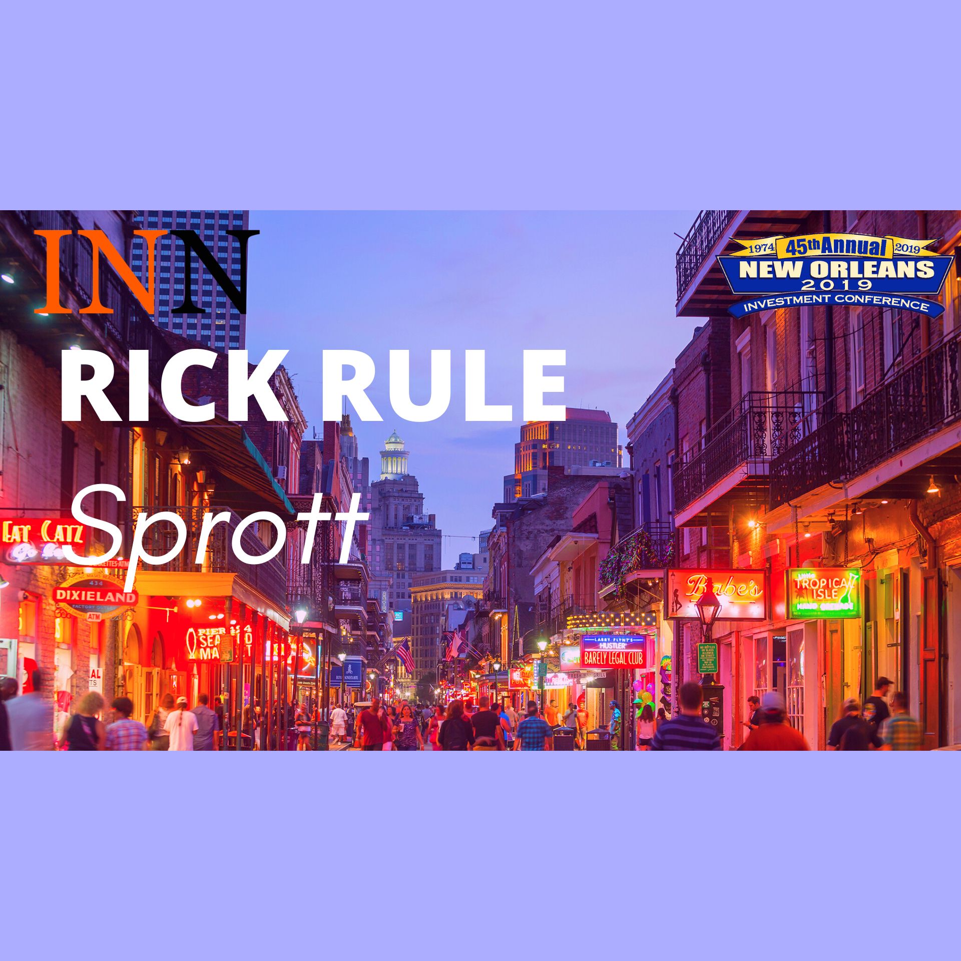 Rick Rule: Don't Speculate Until You've Bought the Best of the Best