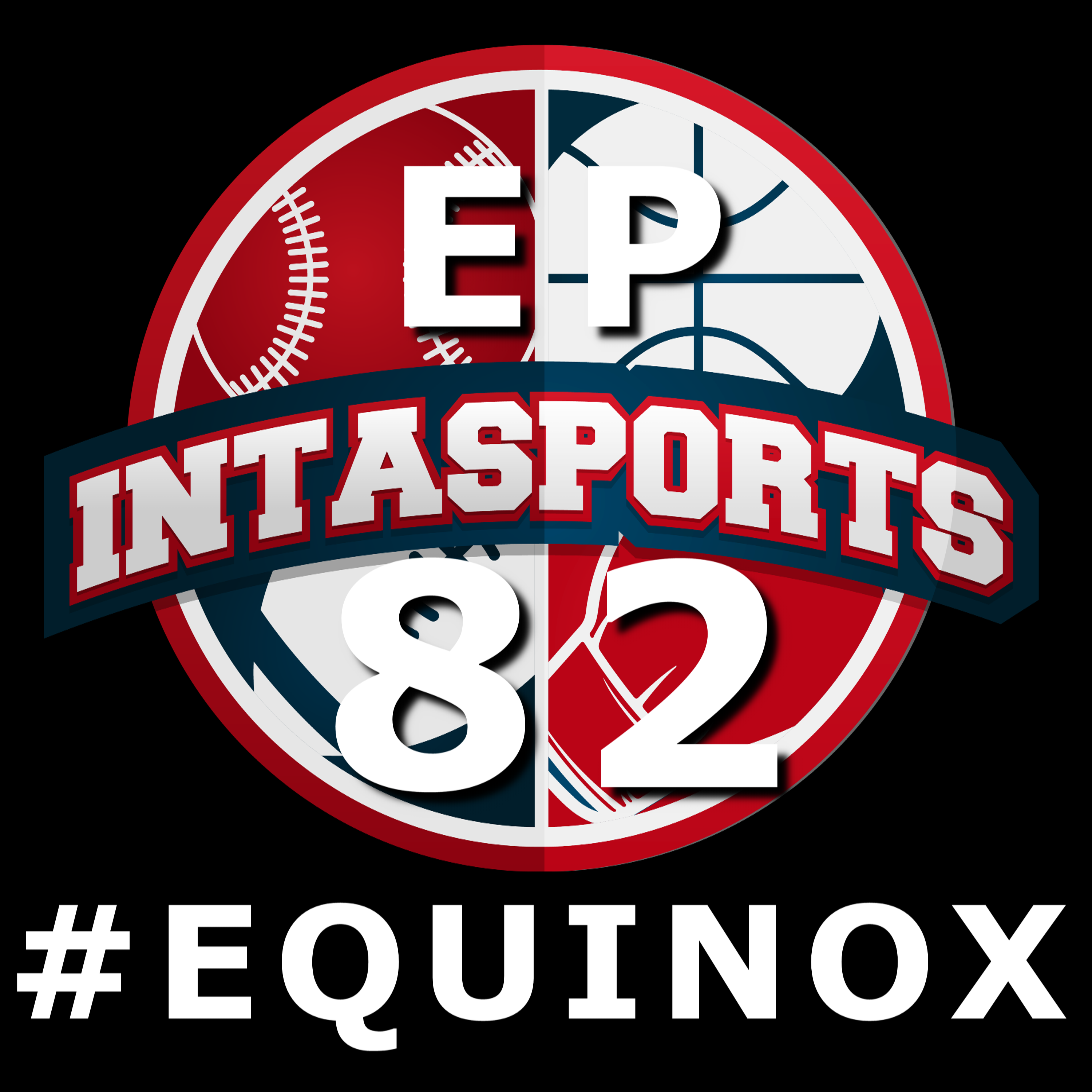 Episode 82 #EQUINOX