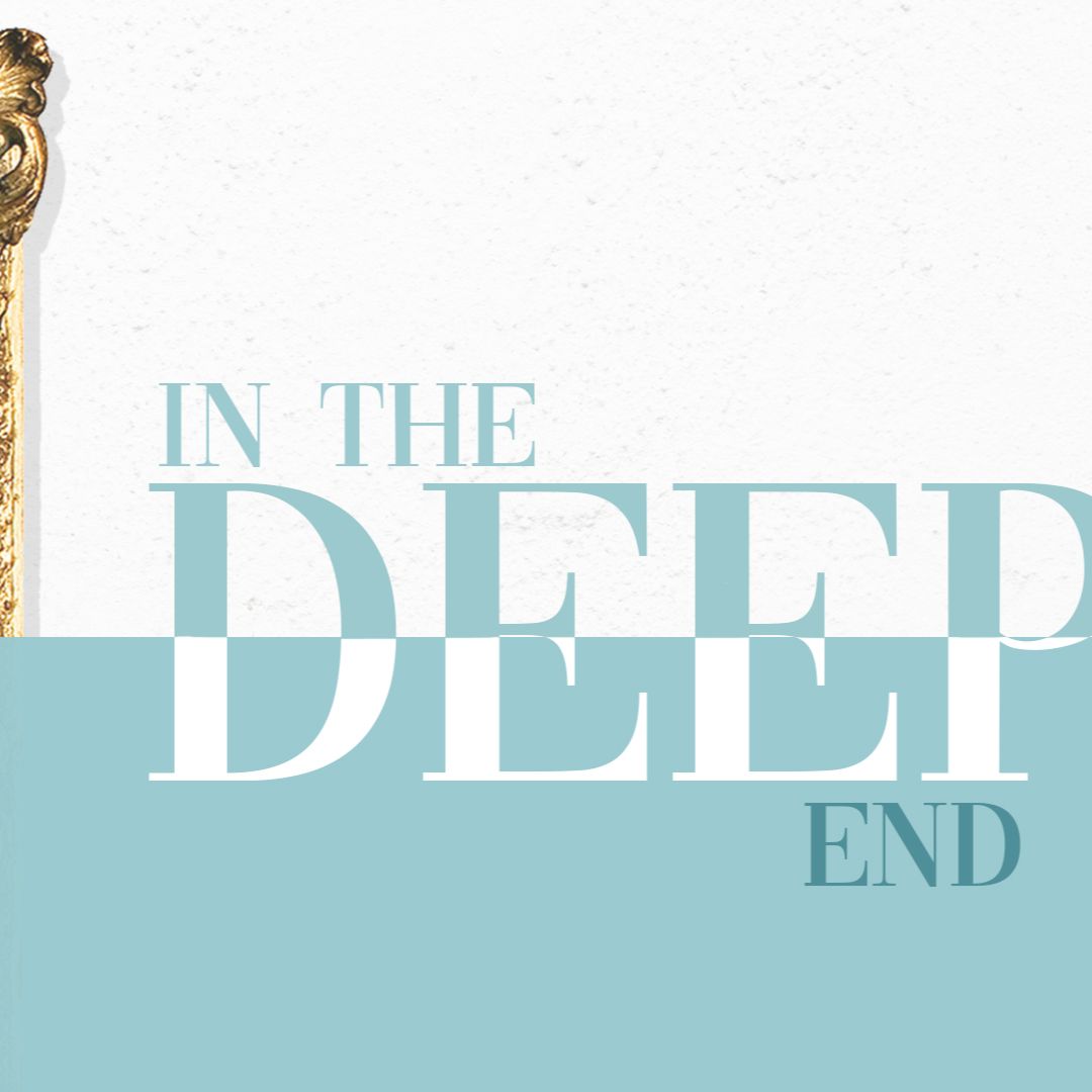 In the Deep End: Part 2