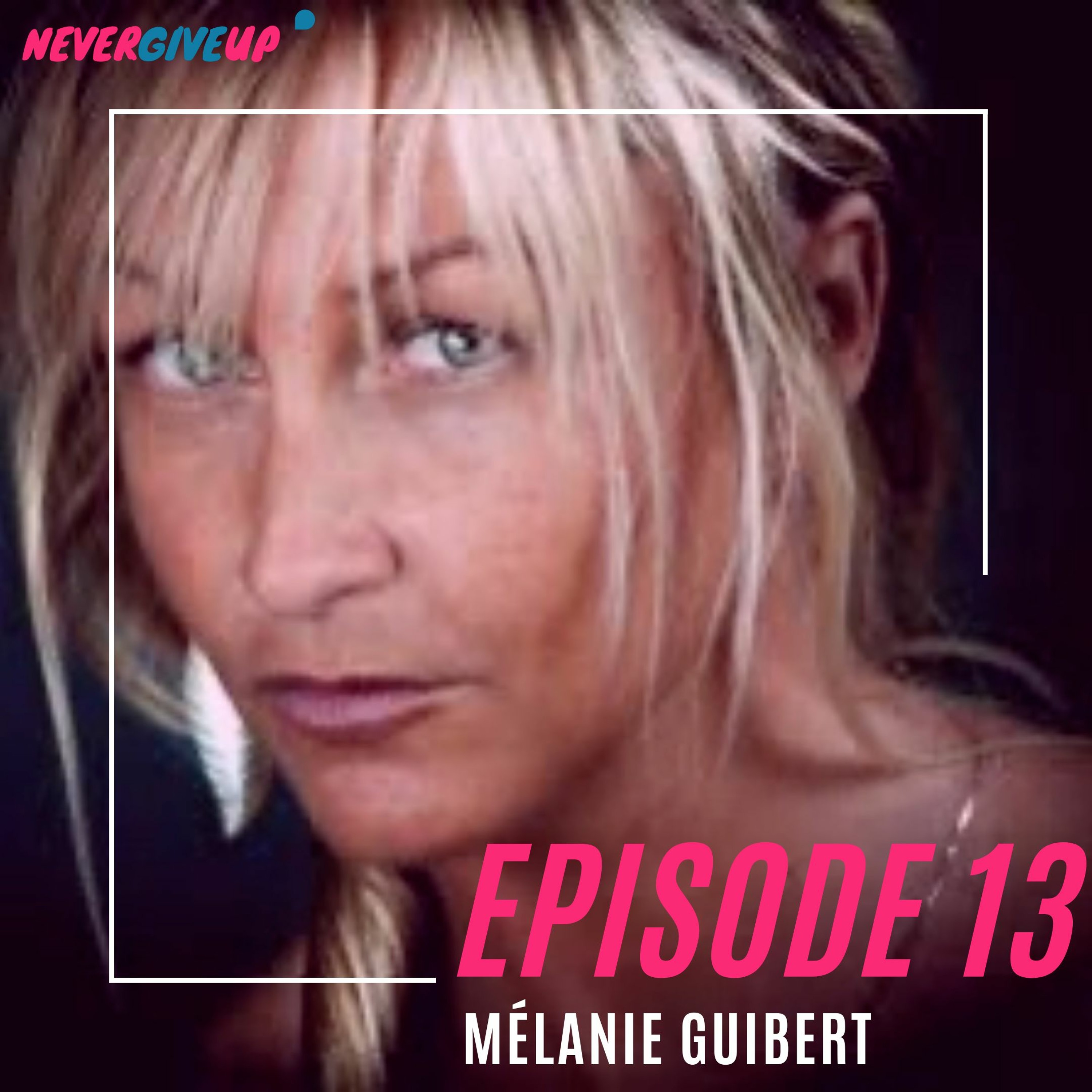 NeverGiveUp Podcast