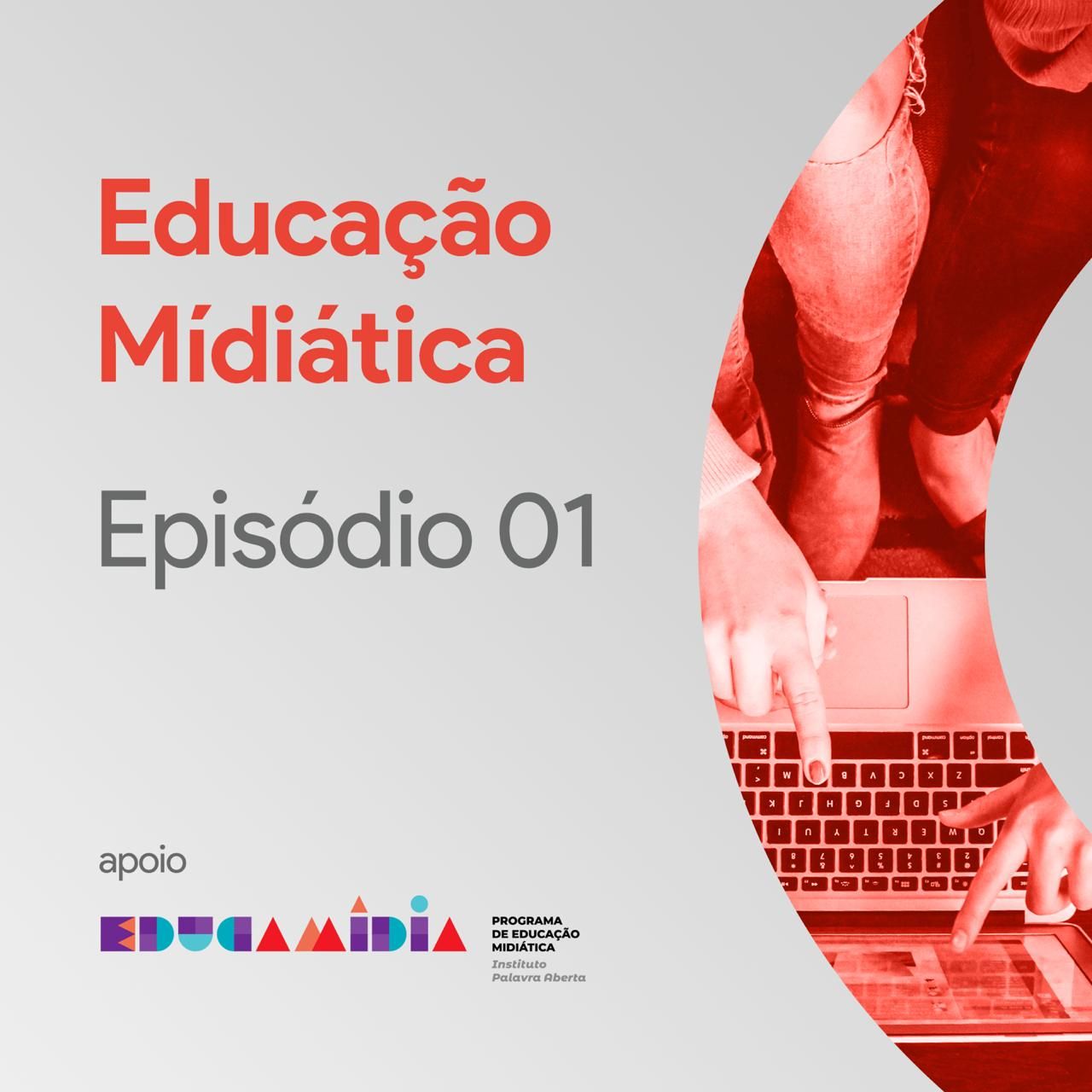 Educação Midiática - Episódio 1: Como aprendemos e construímos conhecimento no século 21?