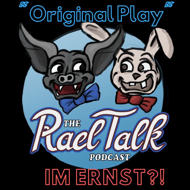 Original Play? IM ERNST?!