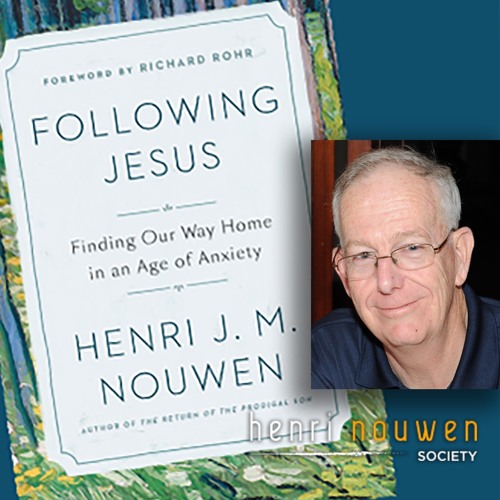 Henri Nouwen, Now & Then | Ray Glennon, 2019 Advent Book Discussion